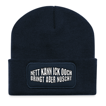 Berliner Spruch-NETT KANN ICK OOCH-Beanie - French Navy