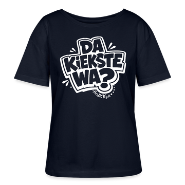 DA KIEKSTE WA?-Rundhals Frauen Bio-T-Shirt mit Berliner Schnauze - Navy