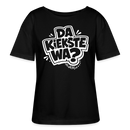 DA KIEKSTE WA?-Rundhals Frauen Bio-T-Shirt mit Berliner Schnauze - Schwarz