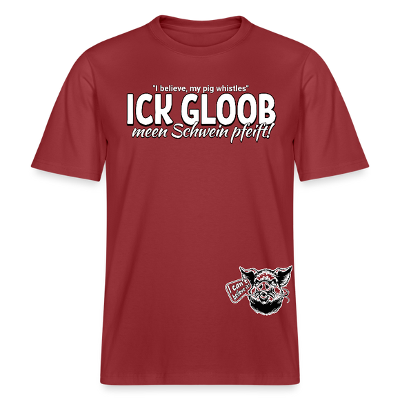 ICK GLOOB MEEN SCHWEIN PFEIFT!-Relaxed Fit Unisex Bio-T-Shirt II - Erdrot