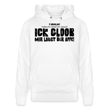 ICK GLOOB, MIR LAUST DER AFFE-Unisex Bio-Hoodie - Weiß