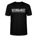 KEENE ANGST ICK TU SIE NÜSCHT -  Unisex T-Shirt BIO - Schwarz