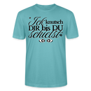 ICK KNUTSCH DIR - Unisex T-Shirt - Pastelltürkis