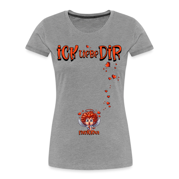 ICK LIEBE DIR-Frauen Premium Bio T-Shirt - Grau meliert