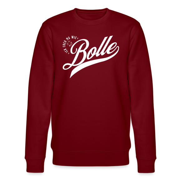 ICK FREU MA WIE BOLLE-Unisex Bio-Sweatshirt - Burgunderrot