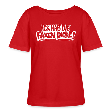 Berliner Schnauze-ICK HAB DIE FAXEN DICKE-Rundhals Frauen Bio-T-Shirt - Rot