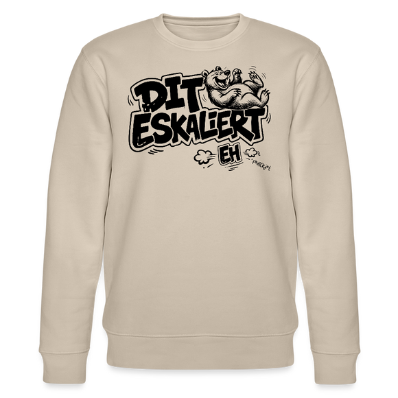 DIT ESKALIERT EH-Unisex Bio-Sweatshirt mit Berliner Schnauze - Beige