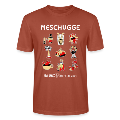 Berliner Verrücktheit-MESCHUGGE-Unisex T-Shirt BIO - Terrakotta