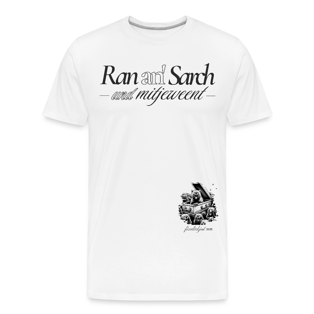 Ran an Sarch-Männer Premium Bio T-Shirt IV - Weiß