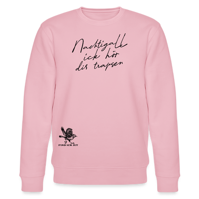 NACHTIGALL ICK HÖR DIR TRAPSEN-Unisex Bio-Sweatshirt - Hellrosa