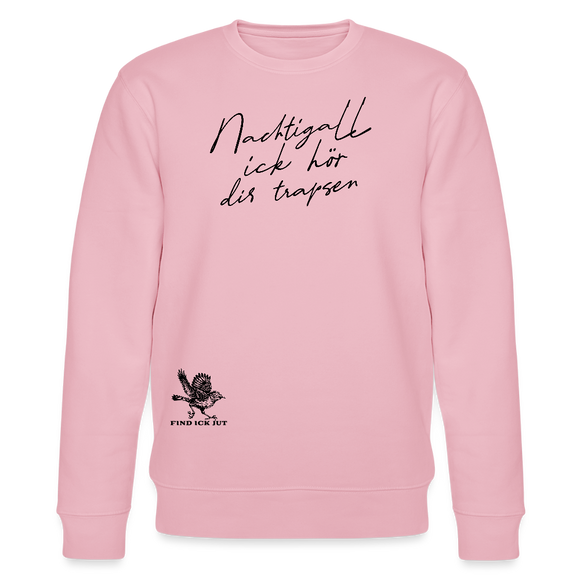NACHTIGALL ICK HÖR DIR TRAPSEN-Unisex Bio-Sweatshirt - Hellrosa
