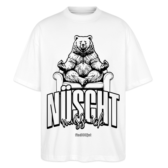 NÜSCHT MUSS ICK-Unisex Oversize Bio-T-Shirt - Weiß