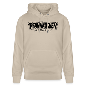 Berliner Spruch-PFANNKUCHEN, nich Berliner!-Unisex Bio-Hoodie - Beige