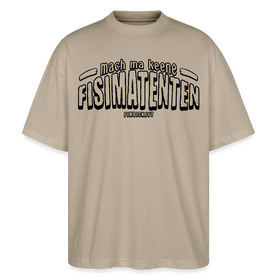 Berliner Spruch-FISIMATENTEN-Oversized Unisex Bio T-Shirt - Steingrau