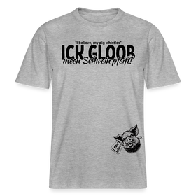 ICK GLOOB MEEN SCHWEIN PFEIFT-Relaxed Fit Unisex Bio-T-Shirt - Grau meliert