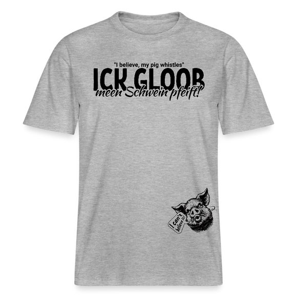 ICK GLOOB MEEN SCHWEIN PFEIFT-Relaxed Fit Unisex Bio-T-Shirt - Grau meliert