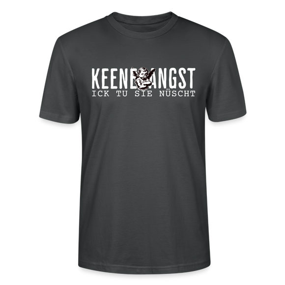 KEENE ANGST ICK TU SIE NÜSCHT -  Unisex T-Shirt BIO - Anthrazit
