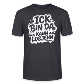 Berlin Shirt-Unisex BIO T-Shirt- ICK BIN DA, KANN LOSJEHN - Dunkles Graublau