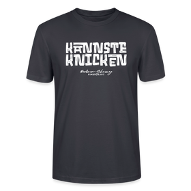 KANNSTE KNICKEN-Unisex T-Shirt  mit echt Berliner Schnauze - Dunkles Graublau