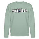 WAT IS'N?-Unisex Bio-Sweatshirt - Helles Graugrün