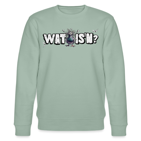 WAT IS'N?-Unisex Bio-Sweatshirt - Helles Graugrün