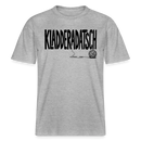 Dit Berliner Chaos Shirt-KLADDERADATSCH- RELAXED FIT Unisex Organic T-Shirt - Grau meliert
