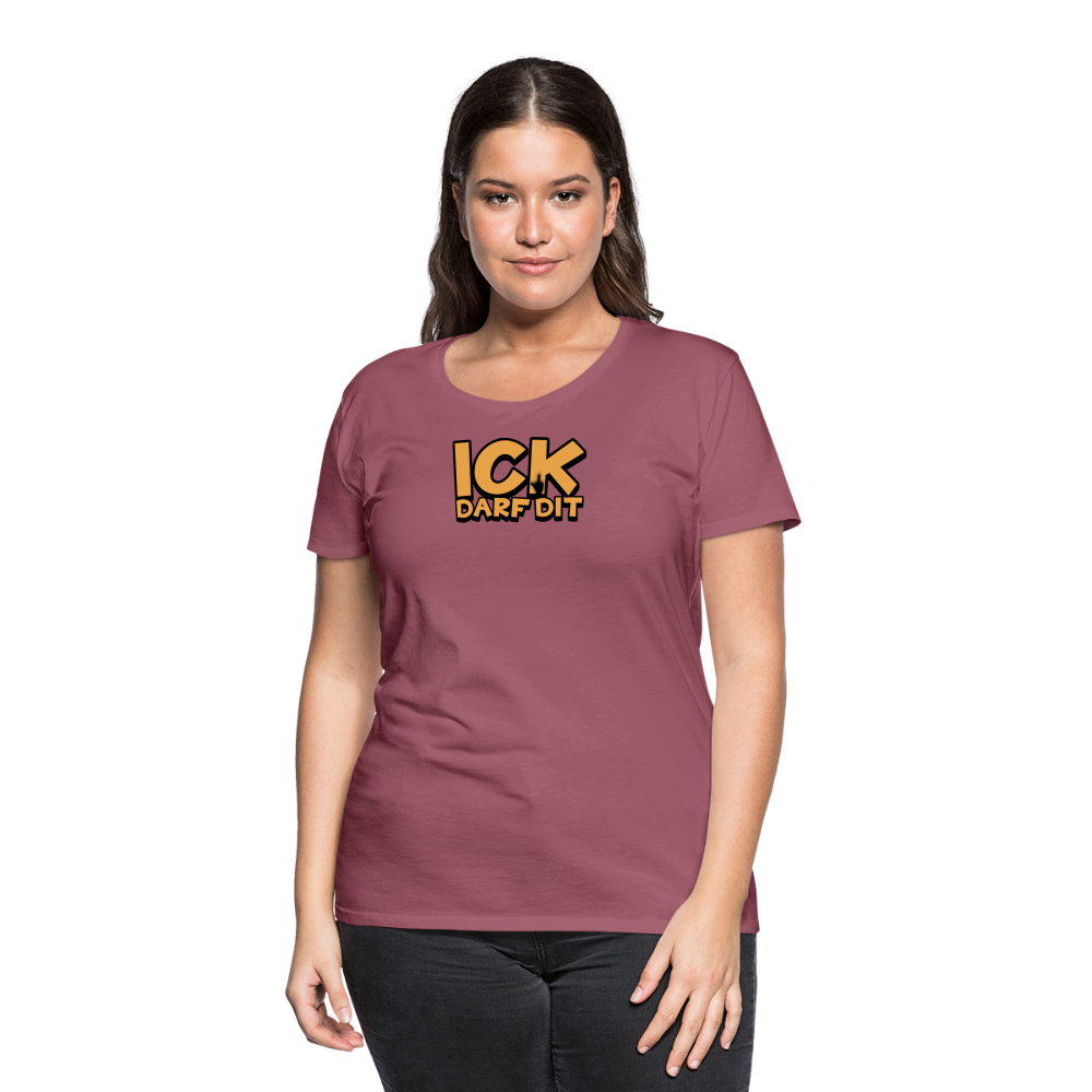 ICK DARF DIT - Frauen Premium T-Shirt - Malve