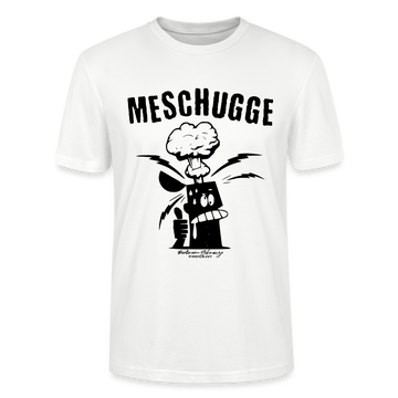 Berlin Shirt-MESCHUGGE - Unisex BIO T-Shirt - Weiß