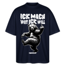 ICK MACH WAT ICK WILL-Oversized Unisex Bio T-Shirt III - Navy
