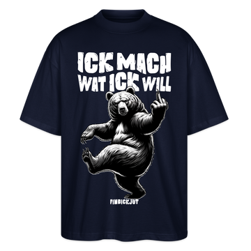 ICK MACH WAT ICK WILL-Oversized Unisex Bio T-Shirt III - Navy