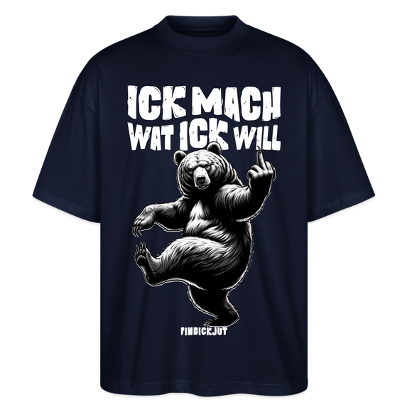 ICK MACH WAT ICK WILL-Oversized Unisex Bio T-Shirt III - Navy