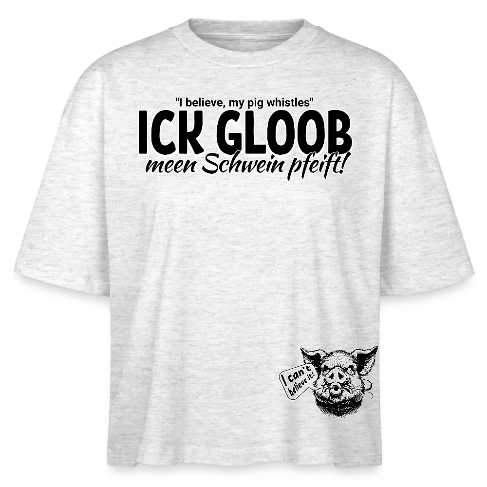 ICK GLOOB MEEN SCHWEIN PFEIFT-Frauen Boxy Bio-T-Shirt - Weiß meliert