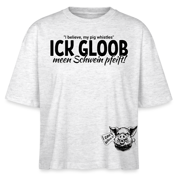 ICK GLOOB MEEN SCHWEIN PFEIFT-Frauen Boxy Bio-T-Shirt - Weiß meliert
