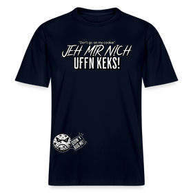 JEH MIR NICH UFF N KEKS-Relaxed Fit Unisex Bio-T-Shirt Sparker - Navy