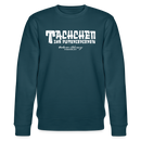 Berliner Begrüssung-TACHCHEN IHR FLITZPIEPEN-Unisex Bio-Sweatshirt - Dunkles Petrol