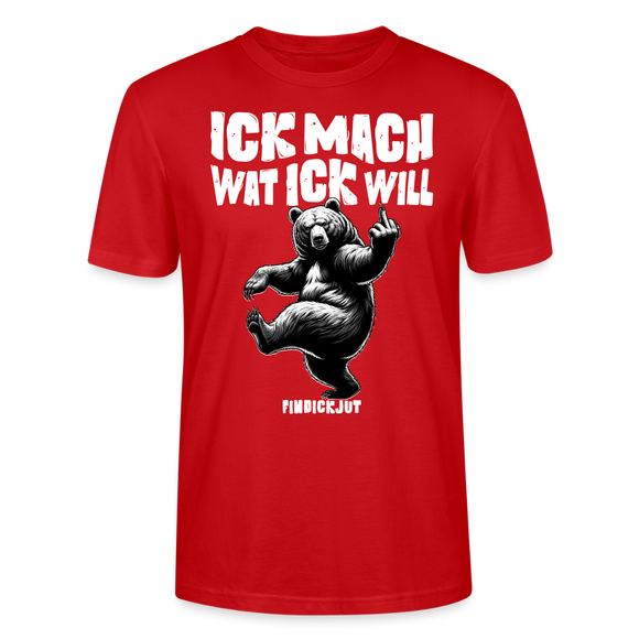 ICK MACH WAT ICK WILL-Unisex T-Shirt BIO IV - Rot