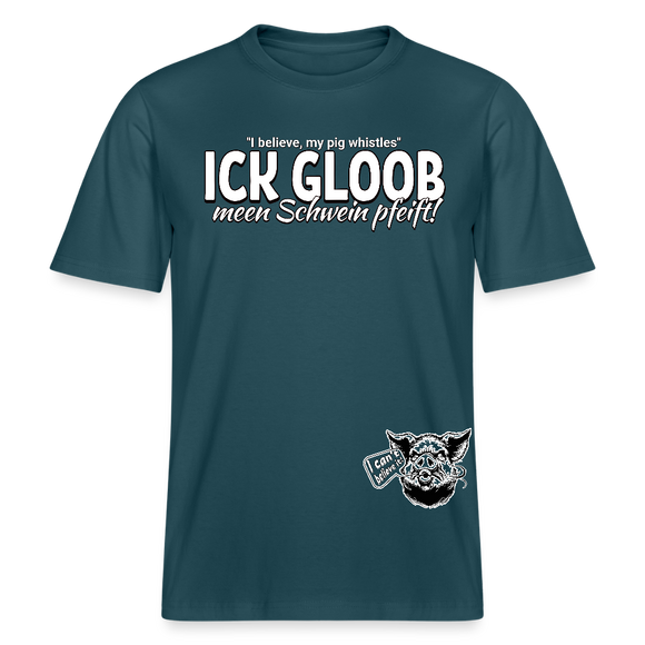 ICK GLOOB MEEN SCHWEIN PFEIFT!-Relaxed Fit Unisex Bio-T-Shirt II - Dunkles Petrol