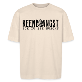 ICK TU SIE NÜSCHT - Unisex Oversize Bio-T-Shirt - Naturweiß