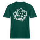 Berlin Shirt mit Spruch-DA KIEKSTE WA- RELAXED FIT Unisex Bio T-Shirt - Forest