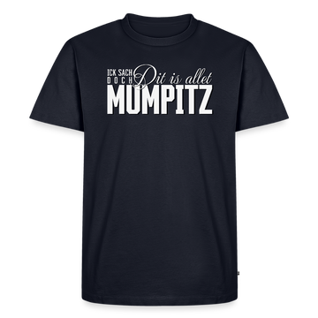MUMPITZ-Männer Premium BIO T-Shirt - Navy