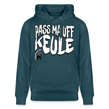 PASS MA UFF KEULE-Unisex Bio-Hoodie II - Dunkles Petrol