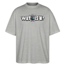 WAT ISN'N?-Oversized Unisex Bio T-Shirt - Grau meliert
