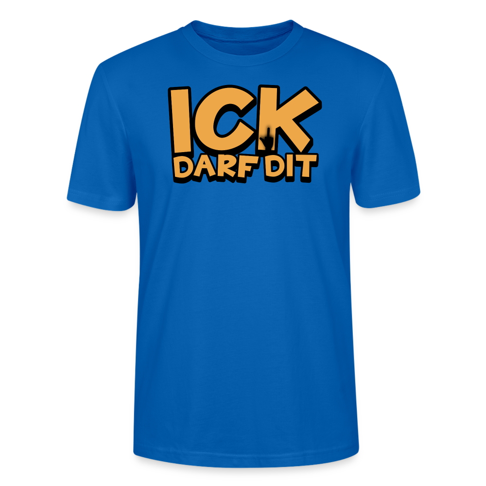 ICK DARF DIT - Unisex T-Shirt BIO - Pfauenblau