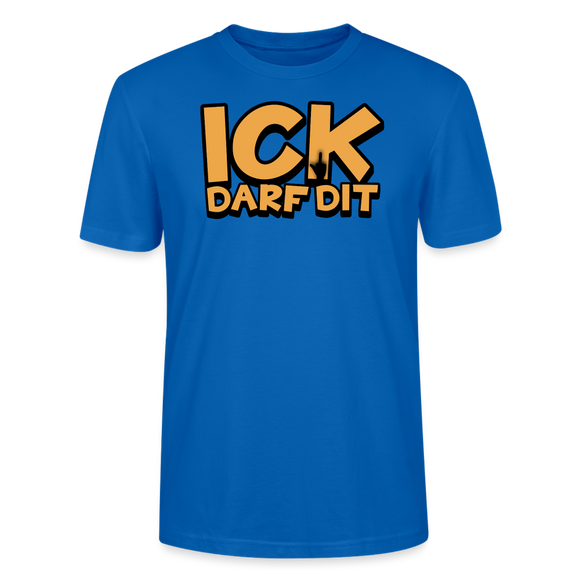 ICK DARF DIT - Unisex T-Shirt BIO - Pfauenblau