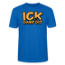 ICK DARF DIT - Unisex T-Shirt BIO - Pfauenblau