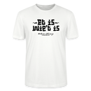 Berliner Schnauze trifft Berliner Gelassenheit-ET IS WIE'T IS-Unisex T-Shirt - Weiß