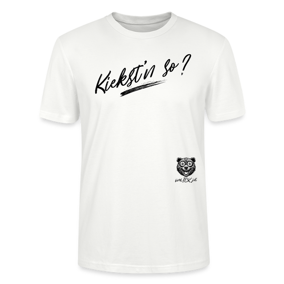 schwarzer, weiss umrandeter Schriftzug "Kiekst'n so?" im Berliner Dialekt, geschrieben in einer dynamischen, handgezeichneten Pinselstrich-Optik. - auf Bio unisex T-shirt - Weiß