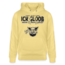 ICK GLOB, MEEN SCHWEIN PFEIFT!-Unisex Bio-Hoodie - Gelb Viva 