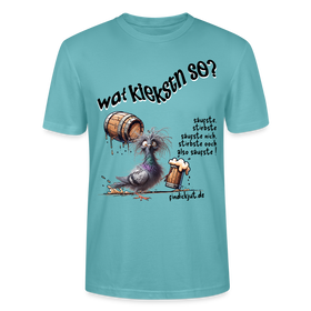 WAT KIEKSTN SO? -  Unisex BIO T-Shirt - Pastelltürkis