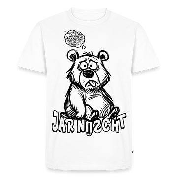 DU SCHNALLST JAR NÜSCHT-Männer Premium BIO T-Shirt - Weiß